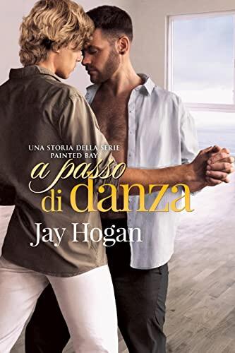 A Passo di Danza (Painted Bay Vol. 3)