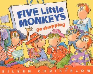 Five Little Monkeys Go Shopping
