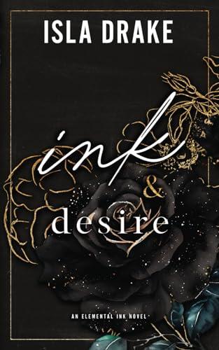 ink & desire: An Elemental Ink Novel