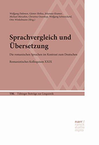 Sprachvergleich und Übersetzung: Die romanischen Sprachen im Kontrast zum Deutschen