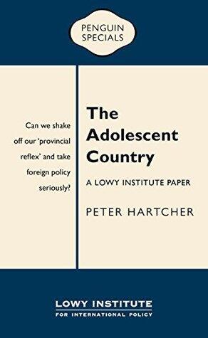The Adolescent Country: A Lowy Institute Paper