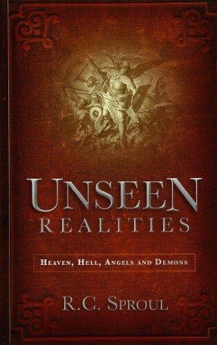 Unseen Realities: Heaven, Hell, Angels and Demons