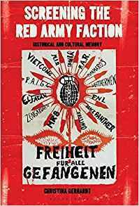 Screening the Red Army Faction: Historical and Cultural Memory