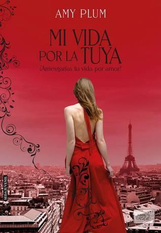 Mi vida por la tuya