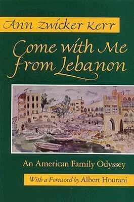 Come with Me from Lebanon: An American Family Odyssey