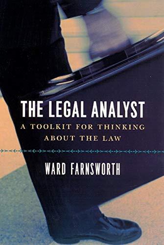 By Ward Farnsworth:The Legal Analyst: A Toolkit for Thinking about the Law [Paperback]