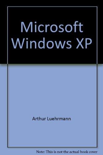 Microsoft Windows XP: Step by Step: A Hands-On Guide