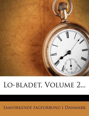 Lo-bladet, Volume 2...