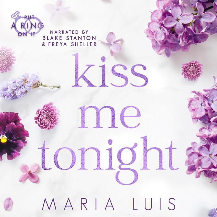 Kiss Me Tonight: Put a Ring on It, Book 2