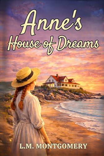 Anne's House of Dreams: A Classic Anne of Green Gables Sequel