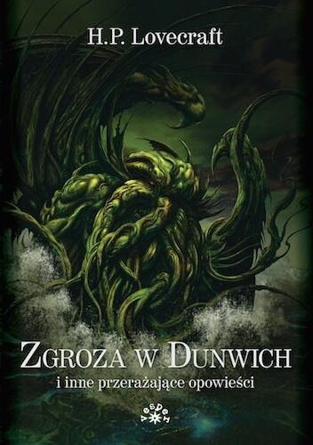 Zgroza w Dunwich i inne przerażające opowieści