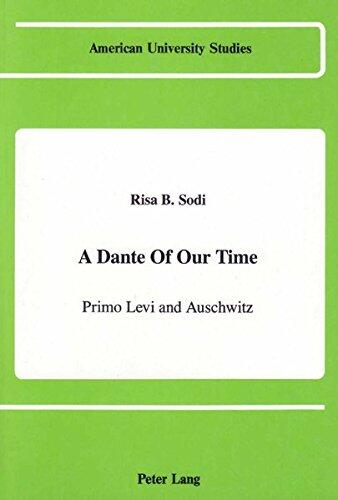 A Dante of Our Time: Primo Levi and Auschwitz