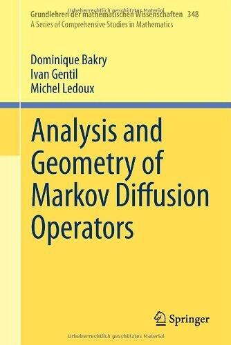 Analysis and Geometry of Markov Diffusion Operators (Grundlehren der mathematischen Wissenschaften) 2014 edition