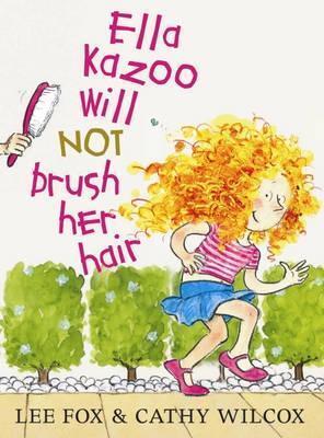 Ella Kazoo Will Not Brush Her Hair (LOTHIAN)
