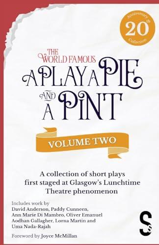 A Play, A Pie and A Pint, Volume Two - Rose; Fleeto; One Day in Spring; Tír na nÓg; Storytelling; The Great Replacement; Write-Off; Rachel's Cousins