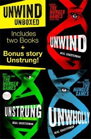 Unwind Unboxed: Unwind / UnStrung / UnWholly