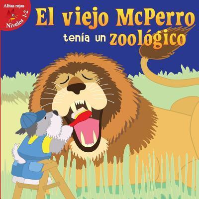 El Viejo McPerro Tenia Un Zoologico (Old McDoggle Had a Zoo)