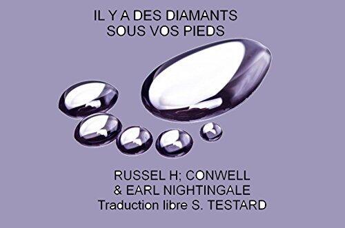 Il y a des diamants sous vos pieds: d'après l'œuvre de Russell Conwell; commentaires d'Earl Nightingale