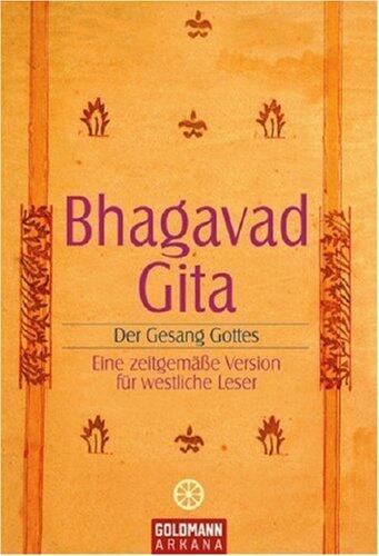 Bhagavadgita: Der Gesang Gottes