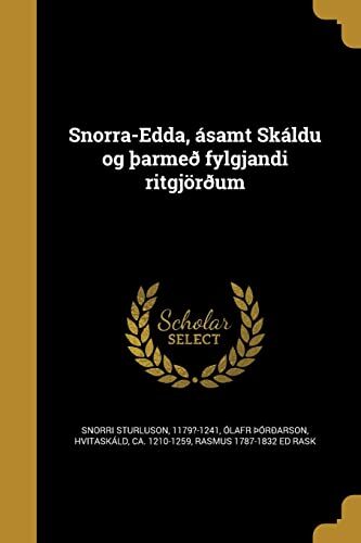 Snorra-Edda, ásamt Skáldu og þarmeð fylgjandi ritgjörðum