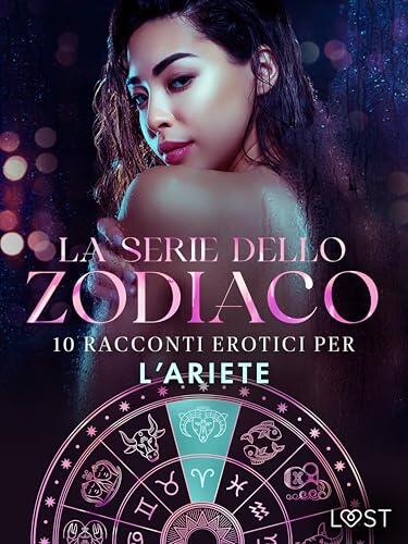 La serie dello Zodiaco: 10 racconti erotici per l'Ariete