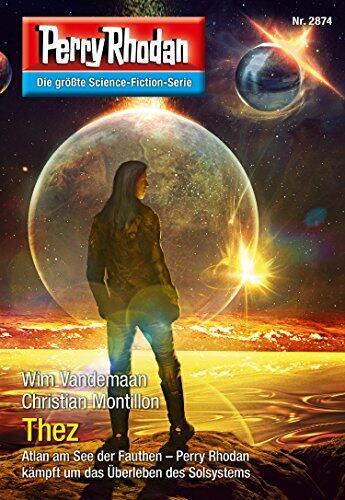 Perry Rhodan 2874: Thez (Zyklus: Die Jenzeitigen Lande)
