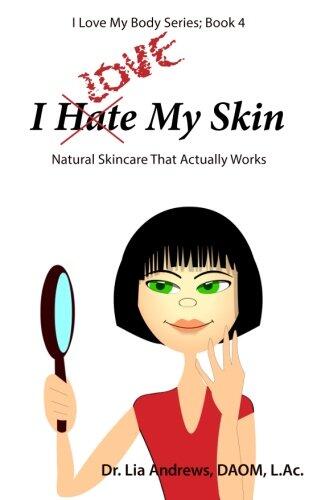 I Love My Skin: Natural Skincare That Actually Works