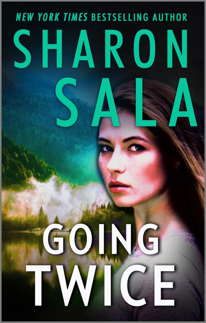 Going Twice: A Forces of Nature Romantic Suspense Novel of Second Chances and Danger