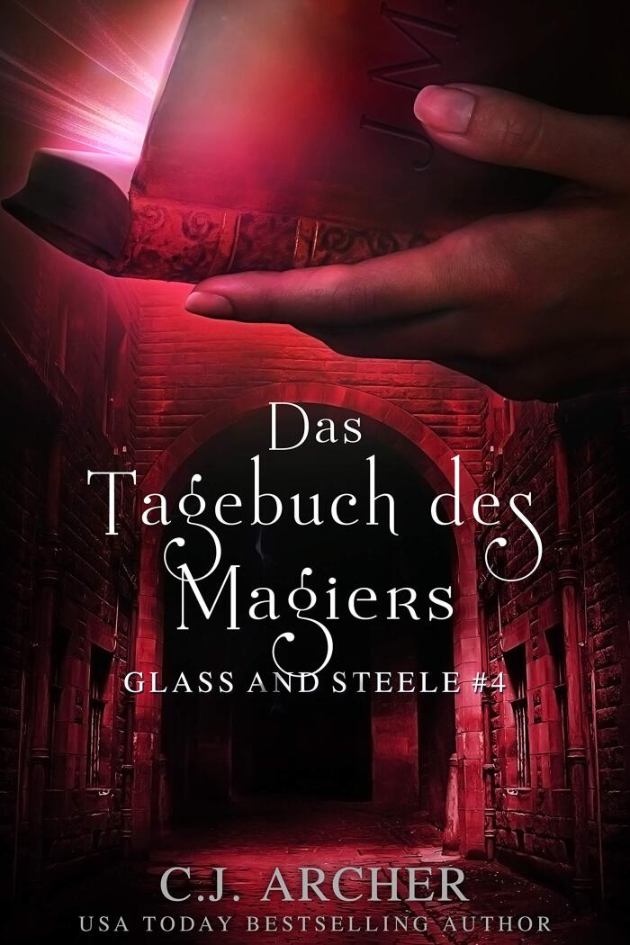 Das Tagebuch des Magiers: Glass and Steele