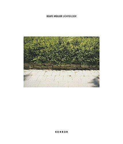 Beate Müller: Lichtbilder