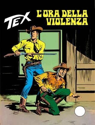 Tex n. 173: L'ora della violenza