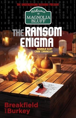 The Ransom Enigma: Magnolia Bluff Crime Chronicles (Book 27)
