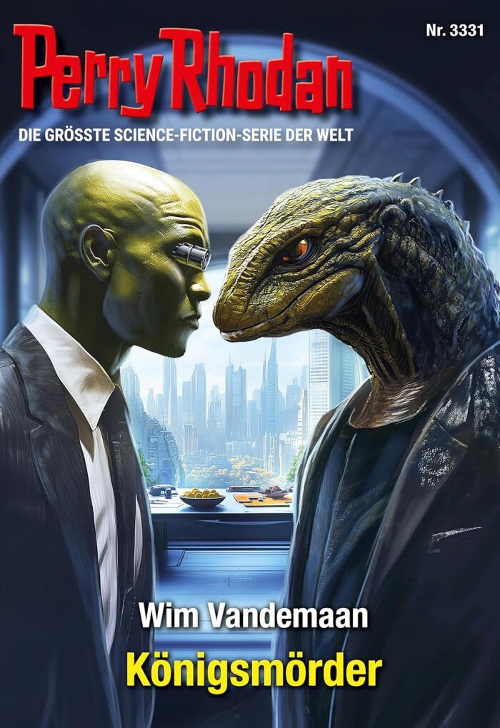 Perry Rhodan 3331: Königsmörder: Perry Rhodan-Zyklus "Phoenix" (Perry Rhodan-Erstauflage)