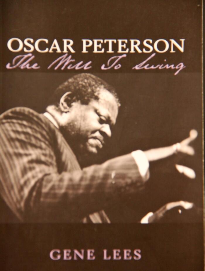Oscar Peterson : The Will to Swing