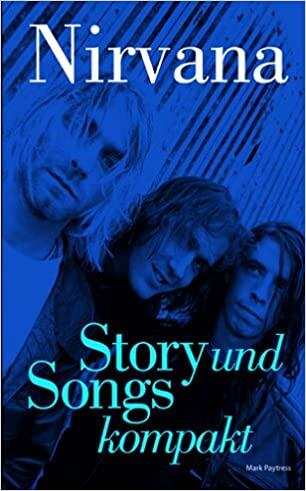 Nirvana - Story Und Songs kompakt