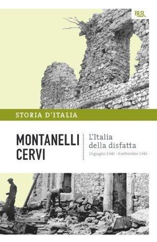 L'Italia della disfatta - 10 giugno 1940 - 8 settembre 1943: La storia d'Italia #14