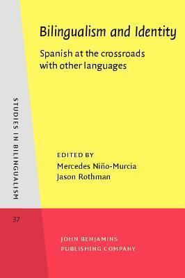 Bilingualism and Identity: Spanish at the crossroads with other languages