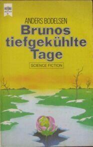 Brunos tiefgekühlte Tage