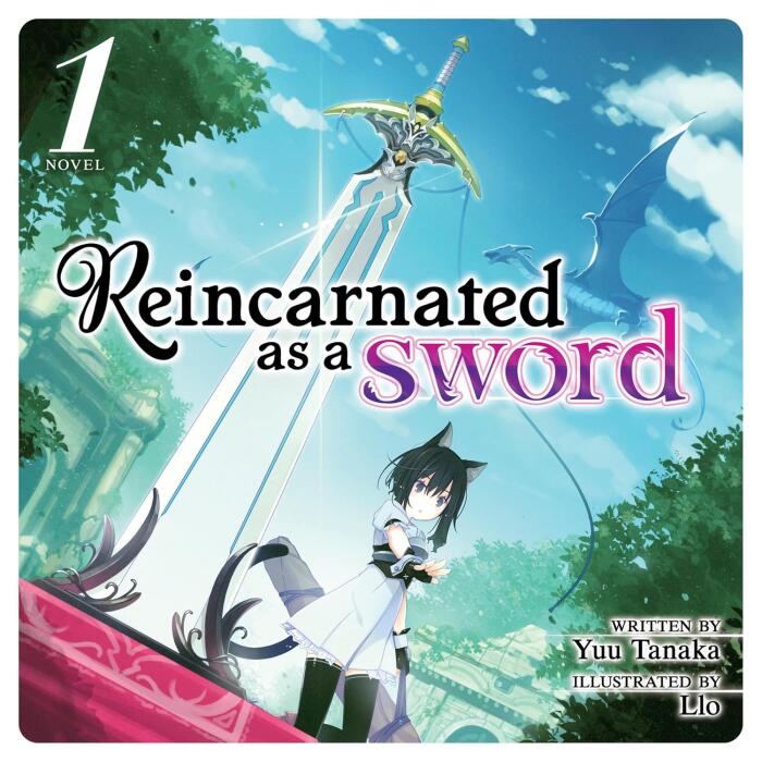 Reincarnated as a Sword (Light Novel) Vol. 1