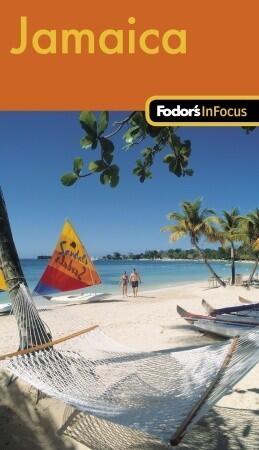 Fodor's In Focus Jamaica, 1st Edition