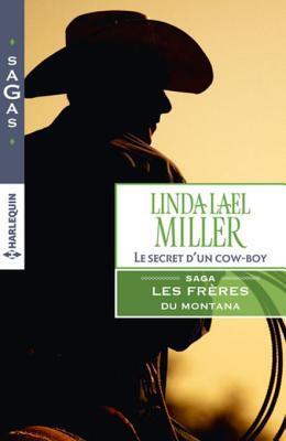 Le Secret D'Un Cowboy: T3 - Les Freres Du Montana
