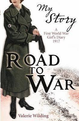 Road to War: A First World War Girl's Diary, 1916