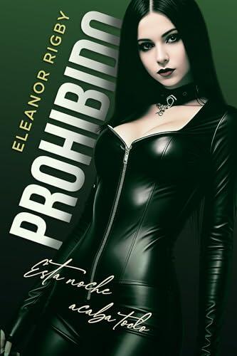 PROHIBIDO: Esta noche empieza todo (Fuego y Sangre, #1)