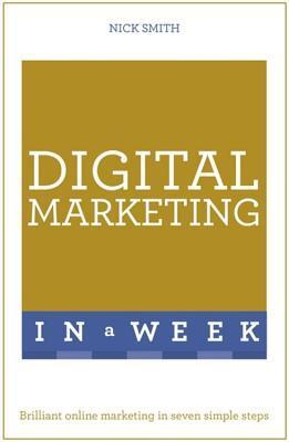 Successful Digital Marketing in a Week