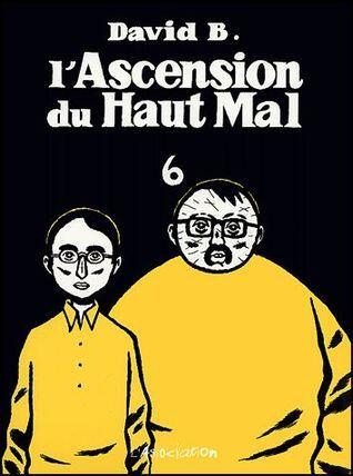 L'Ascension du haut mal, tome 6