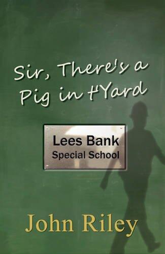 Sir, There's a Pig in T'Yard