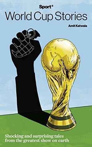 Sport magazine's World Cup Stories: Shocking and surprising tales from the greatest show on earth