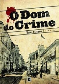 O dom do crime
