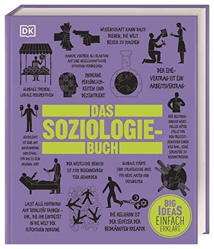 Das soziologie-buch: wichtige theorien einfach erklärt