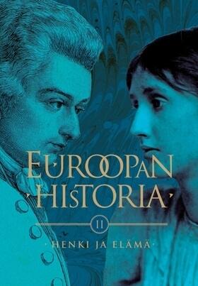 Euroopan Historia II: Henki ja Elämä